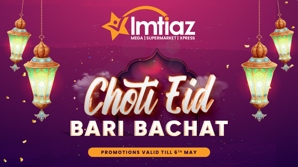 Choti Eid Bari Bachat—Imtiaz Adding Colors to Your Eid! • Imtiaz